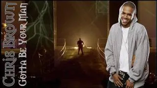 Chris Brown - Gotta be your man (+Lyrics)