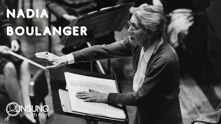 Unsung - Nadia Boulanger