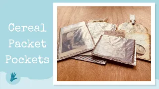 MAKING CEREAL PACKET POCKETS: How to make junk journal pockets with cereal box liners.
