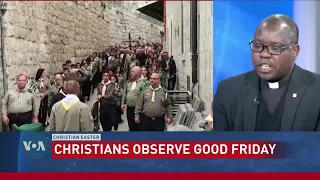 Christians Worldwide Observe Good Friday