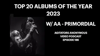 TOP 20 ALBUMS OF 2023 w AA / PRIMORDIAL