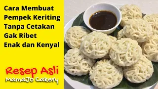 Cara Membuat Pempek Keriting Tanpa Cetakan | Gak Ribet, Enak, dan Kenyal