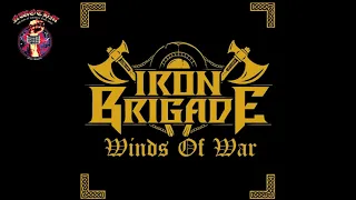 Iron Brigade - Winds of War (2021)