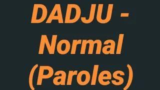 DADJU - Normal (Paroles)