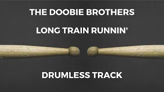 The Doobie Brothers - Long Train Runnin' (drumless)