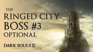 Darkeater Midir Boss - Dark Souls III The Ringed City - (Blind Playthrough)