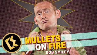 Bob Smiley "Mullets On Fire" | FULL STANDUP COMEDY SPECIAL