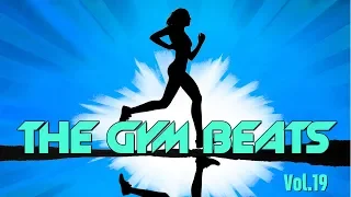 THE GYM BEATS Vol.19 - THE COMPLETE NONSTOP-MEGAMIX - More than 50 minutes Nonstop Music