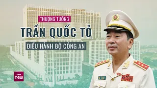 Thượng tướng Trần Quốc Tỏ điều hành hoạt động của Bộ Công an | VTC Now