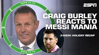 Craig Burley reacts to Lionel Messi's debut: 'Messi Mania was ALWAYS gonna take over!' | ESPN FC