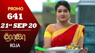 ROJA Promo | Episode 641 Promo | ரோஜா | Priyanka | SibbuSuryan | Saregama TVShows Tamil