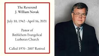 Funeral Service for the Reverend J.William Novak, April 24, 2021