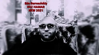 Эдо Барнаульский кез  амар Edo Barnaulskiy Kez hamar New 2021