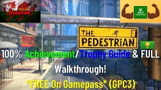 The Pedestrian - 100% Achievement Guide & FULL Walkthrough! *FREE On Gamepass!* (GPC3)