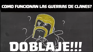 DOBLAJE!  Como Funcionan Las Guerras De Clanes? (Clash Of Clans) Español Latino.