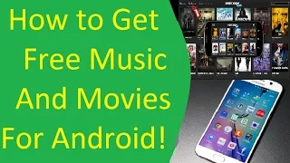 How To Download Free Movies And Music For Android