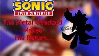 The Metal Overlord Makes His Return... | Sonic Speed Simulator