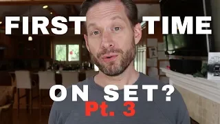 Acting Tips - First Time On Set Part 3 of 3!