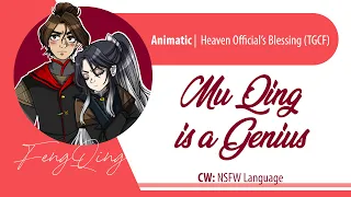 Mu Qing is a Genius [TGCF - FengQing Animatic]