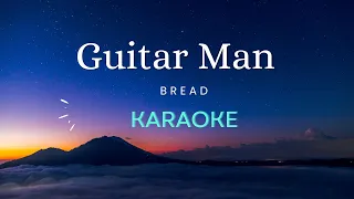 Guitar Man - Bread (Karaoke)