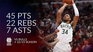 Giannis Antetokounmpo 45 pts 22 rebs 7 asts vs Bulls 22/23 season