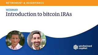 Introduction to bitcoin IRAs: Unchained IRA, multisig basics, and Q&A