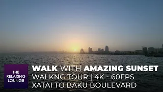 WALK with AMAZING SUNSET | 4k - 60fps | Baku Boulevard, Khatai/Xatai | Walking Tour, Baku Azerbaijan
