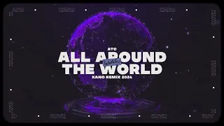 ATC - Around The World (XANO REMIX) 2024