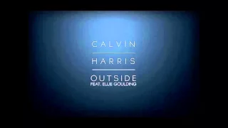 Calvin Harris feat. Ellie Goulding -Outside HQ