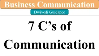 7C of Communication | seven c of communication | 7c of business communication