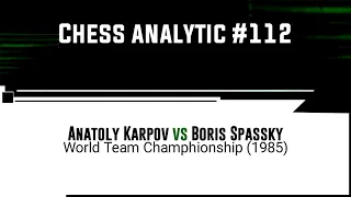 Anatoly Karpov vs Boris Spassky | World Team Champhionship (1985)