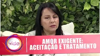 Amor exigente: Aceitação e tratamento - Vida Melhor - 19/11/18