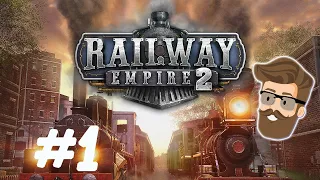 EAST COAST CONQUEST (Chapter 1 Part 1) - Railway Empire 2 Gameplay