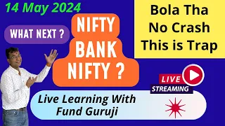 Nifty Prediction and Bank Nifty Analysis for Tuesday 14 May 24, #FinNifty LIVE WITH FUND GURUJI,