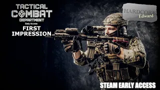 Tactical Combat Department | Early Access | First Impression