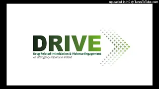 Drug Related Intimidation & Violence Engagement (DRIVE) - DriveProject.ie @ Near FM (March 2024)