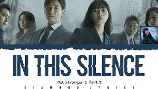 하현우(Ha Hyun Woo) - In This Silence [Stranger 2 Ost Part 2] (Lyrics Han_Rom_Eng)