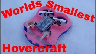 3D Printed Worlds Smallest Hovercraft(CX10)