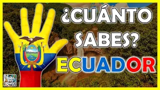 ¿Cuánto Sabes Sobre "ECUADOR"? 🇪🇨 Test/Trivial/Quiz