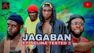 JAGABAN Ft. SELINA TESTED Episode 3