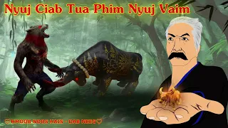 Nyuj Ciab Tua Phim Nyuj Vaim /22/3/2023/