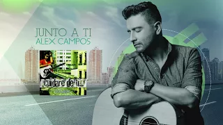 Junto a ti - Alex Campos | Cuidaré de ti (Audio)