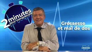 Grossesse et mal de dos - 2 minutes pour comprendre