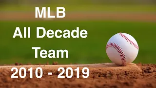 MLB All Decade Team 2010 - 2019 | Best Baseball Players of the Decade | Sports