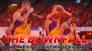 The Downfall Of The West Coast Eagles
