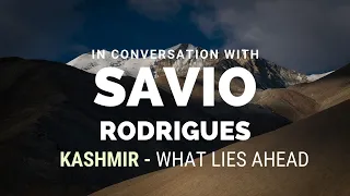 Savio Rodrigues shares his experiences from a recent visit to the Kashmir Valley