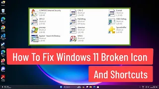 How To Fix Windows 11 Broken Icon And Shortcuts