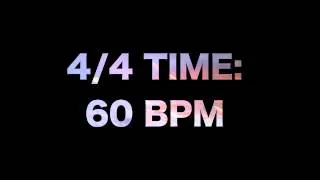 4/4 Time: 60 BPM