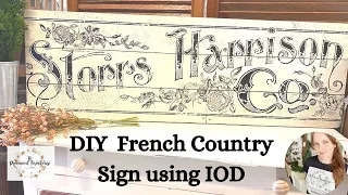 DIY French Country Sign using IOD | Thrift Flip | High End Trash to Treasure |  Spring Garden Decor