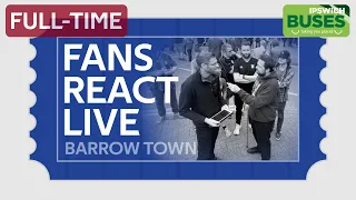 FANS React| Ipswich Town V Barrow | LIVE Fans Show | FA Cup | Ipswich Buses Match Day Full Time